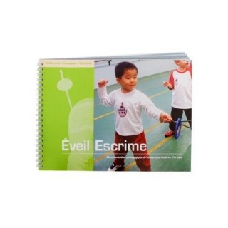 Livret pédagogique - Eveil escrime Livret pédagogique - Eveil escrime