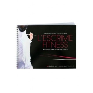 Livret pédagogique - Fitness Escrime Livret pédagogique - Fitness Escrime