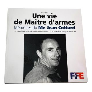 Une vie de Maître d'armes Une vie de Maître d'armes